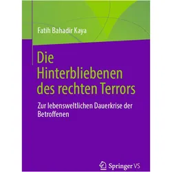 Kaya:Die Hinterbliebenen des rechten Te, Fachbücher von Fatih Bahadir Kaya