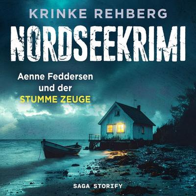 NORDSEEKRIMI - Aenne Feddersen und der stumme Zeuge: Küstenkrimi - Krinke Rehberg, Audio, 9788727307770