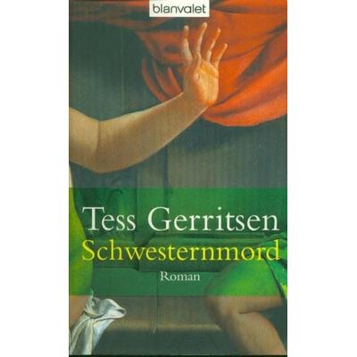 Schwesternmord / Jane Rizzoli Bd.4, Taschenbuch von Tess Gerritsen, Blanvalet
