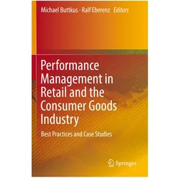 Performance Management in Retail and the Consumer Goods Industry, Fachbücher von Ralf Eberenz, Michael Buttkus