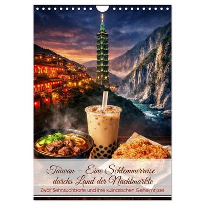 Taiwan – Eine Schlemmerreise durchs Land der Nachtmärkte (Wandkalender 2027 DIN A4 hoch), CALVENDO Monatskalender