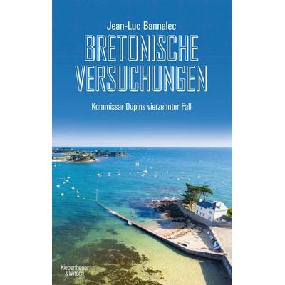 Bretonische Versuchungen, Taschenbuch von Jean-Luc Bannalec, Kiepenheuer & Witsch, 978-3-462-00250-8