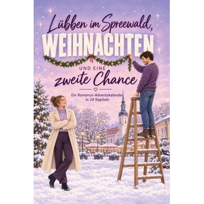 Lübben im Spreewald, Weihnachten und eine zweite Chance