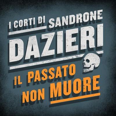 Il passato non muore - Sandrone Dazieri, Audio, 9789178592906