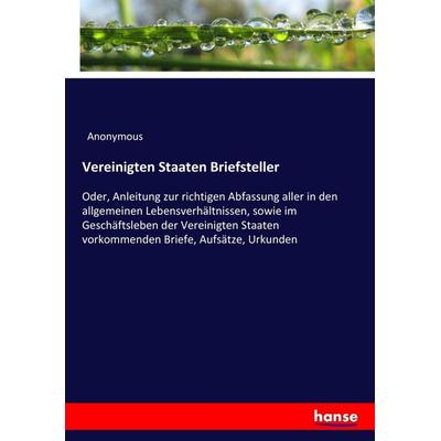 Vereinigten Staaten Briefsteller, Taschenbuch von Anonymous, Hansebooks, 978-3-337-41352-1