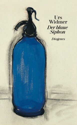 Urs Widmer - Der blaue Siphon - Preis vom 10.10.2026 11:48:34 h