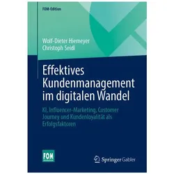 Effektives Kundenmanagement im digitalen Wandel, Fachbücher von Wolf-Dieter Hiemeyer, Christoph Seidl