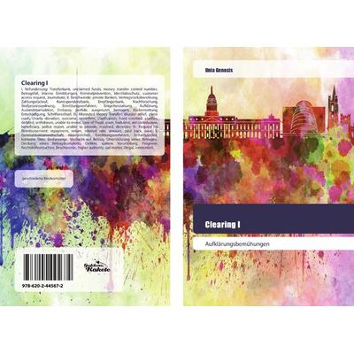 Clearing I, Taschenbuch von Unia Genosis, BoD - Books on Demand, 978-620-2-44567-2
