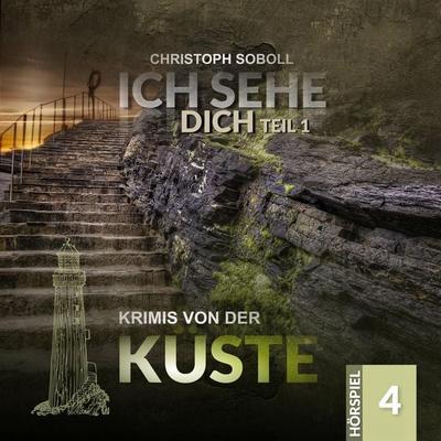 Ich sehe Dich (Teil 1 von 2) - Christoph Soboll, Audio, 4260434324981
