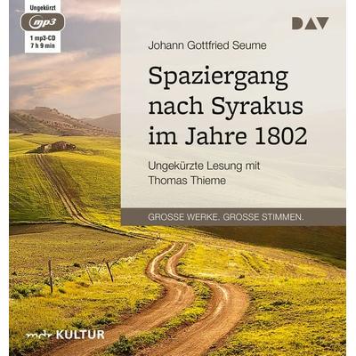 Spaziergang nach Syrakus im Jahre 1802 - Johann Gottfried Seume, Audio, 9783862315727