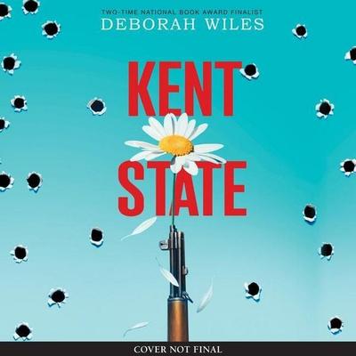 Kent State - Deborah Wiles, CD, 9781338636345