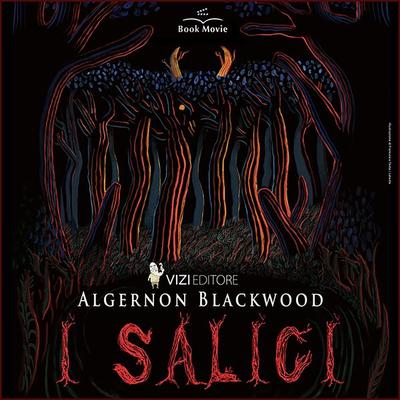 I Salici - Algernon Blackwood, Audio, 9791255300106