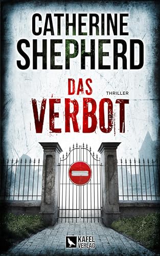Catherine Shepherd - Das Verbot: Thriller - Preis vom 30.09.2026 09:01:18 h