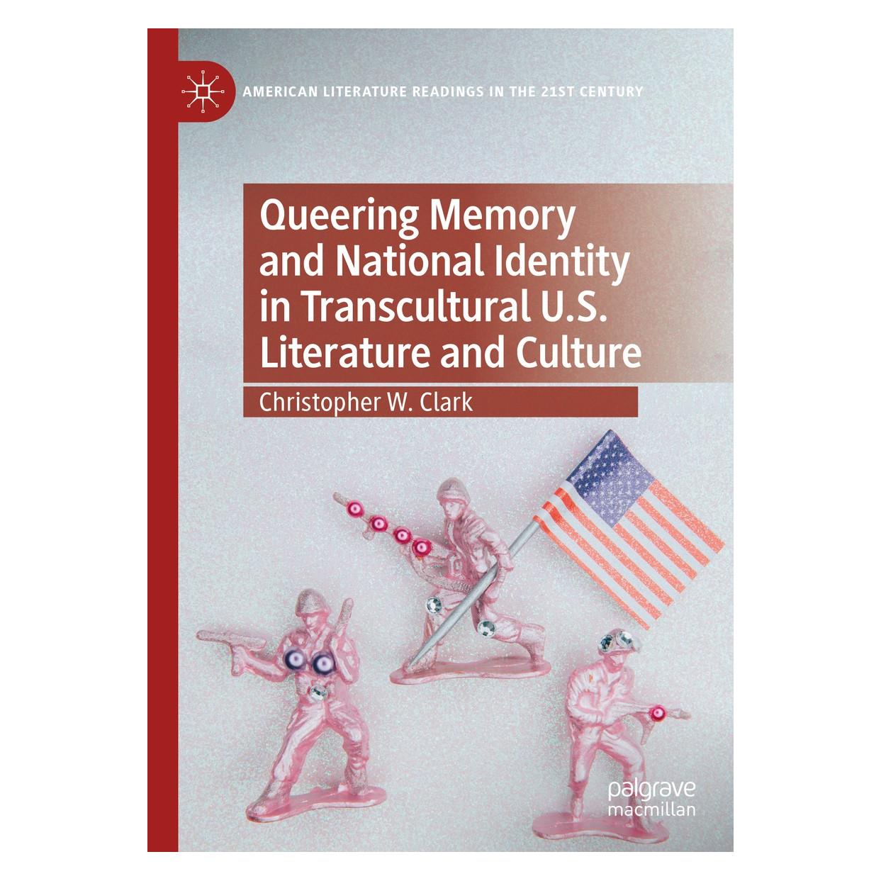 Springer Clark:Queering Memory and National Iden (Englisch, Hardcover, Christopher W Clark, Christopher W. Clark) (9783030521134)