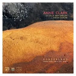 Stockfisch, Schallplatten, Borderland-Found Music For A Lost World (Anne Clark)