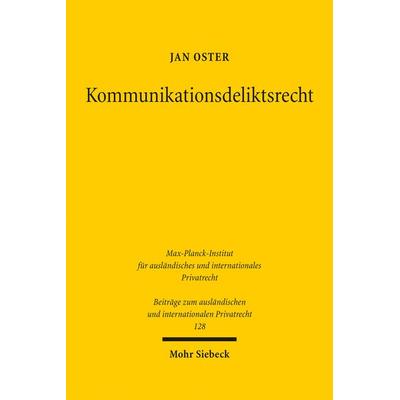 Kommunikationsdeliktsrecht, Gebundene Ausgabe von Jan Oster, Mohr Siebeck, 978-3-16-156936-4