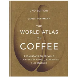 The World Atlas of Coffee, Ratgeber von James Hoffmann