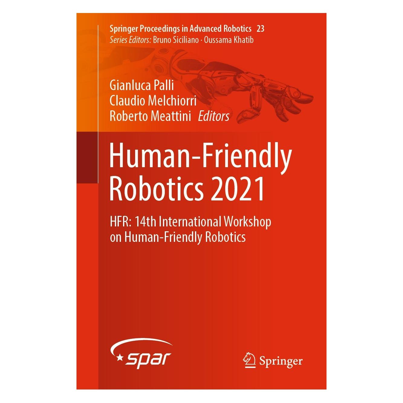 Springer Human-Friendly Robotics 2021 (Englisch, Hardcover, Claudio Melchiorri, Gianluca Palli, Roberto Meattini) (9783030963583)