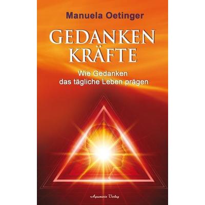 Gedankenkräfte, Gebundene Ausgabe von Manuela Oetinger, Aquamarin, 978-3-89427-595-2