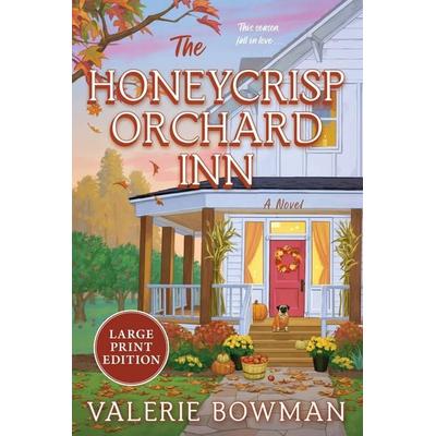 The Honeycrisp Orchard Inn, Taschenbuch von Valerie Bowman, Harper Collins (US), 978-0-06-349509-8