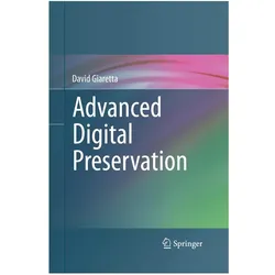 Advanced Digital Preservation, Ratgeber von David Giaretta