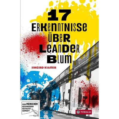 17 Erkenntnisse über Leander Blum, Taschenbuch von Irmgard Kramer, Tyrolia, 978-3-7022-4232-9