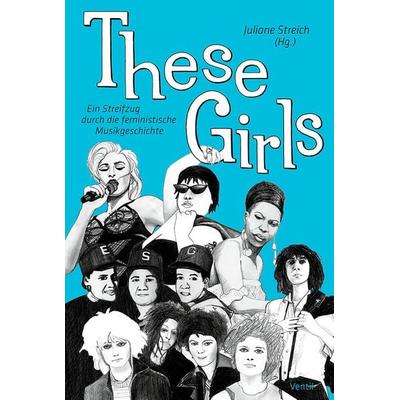 These Girls, Taschenbuch von , Ventil Verlag, 978-3-95575-118-0