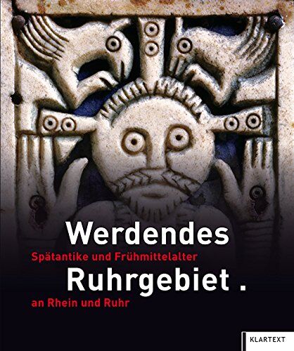 Ruhr Museum - Werdendes Ruhrgebiet: Spätantike und Frühmittelalter an Rhein und Ruhr - Preis vom 16.10.2026 11:41:07 h