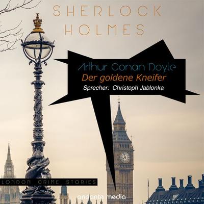 Sherlock Holmes - Der goldene Kneifer - Arthur Conan Doyle, Audio, 4067248836309