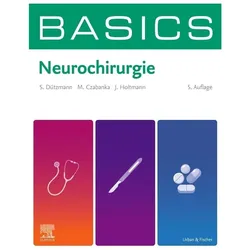BASICS Neurochirurgie, Fachbücher von Stephan Dützmann, Julia Holtmann, Marcus Czabanka