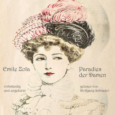 Das Paradies der Damen - Emile Zola, Audio, 9783989110090