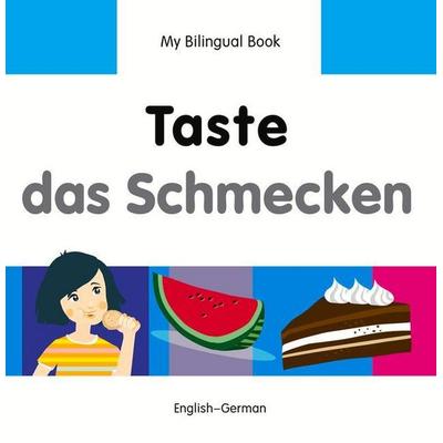 Taste/Das Schmecken, Gebundene Ausgabe von Milet Publishing, Milet Publishing, 978-1-84059-825-4