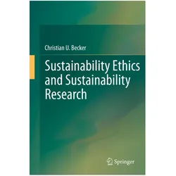 Sustainability Ethics and Sustainability Research, Fachbücher von Christian Becker