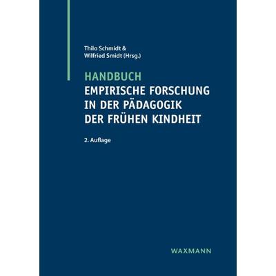 Handbuch empirische Forschung in der Pädagogik der frühen Kindheit, Gebundene Ausgabe von , Waxmann Verlag GmbH, 978-3-8188-0004-8