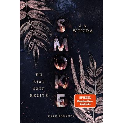Smoke, Taschenbuch von J. S. Wonda, Wondaversum, 978-3-9859546-1-2