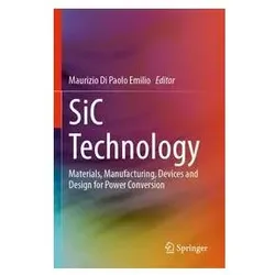 SiC Technology, Fachbücher von Maurizio Di Paolo Emilio