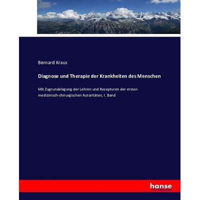 Diagnose und Therapie der Krankheiten des Menschen, Taschenbuch von Bernard Kraus, Hansebooks, 978-3-7434-5202-2