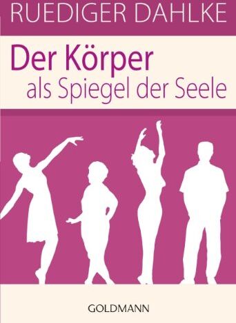 Ruediger Dahlke - Der Körper als Spiegel der Seele - Preis vom 13.10.2026 11:25:28 h