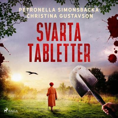 Svarta tabletter - Christina Gustavson,Petronella Simonsbacka, Audio, 9788727061528
