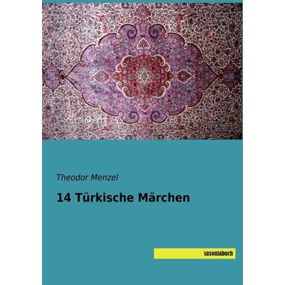 14 Türkische Märchen, Taschenbuch von , Saxoniabuch.de, 978-3-95770-511-2