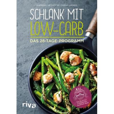 Schlank mit Low-Carb, Taschenbuch von Andreas Meyhöfer,Diana Ludwig, Riva