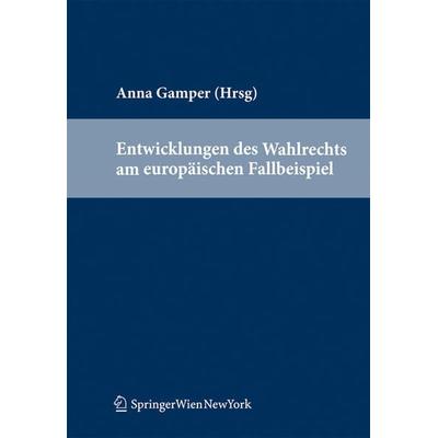 Entwicklungen des Wahlrechts am europäischen Fallbeispiel, Taschenbuch von , Verlag Österreich, 978-3-7046-6121-0