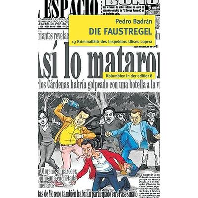 Die Faustregel, Gebundene Ausgabe von Pedro Badrán, Edition 8, 978-3-85990-425-5