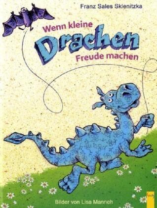 Sklenitzka, Franz Sales - Wenn kleine Drachen Freude machen - Preis vom 09.10.2026 07:28:09 h