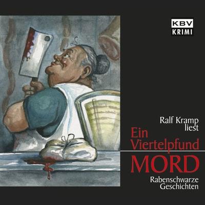 Ein Viertelpfund Mord - Ralf Kramp, Audio, 4250252364986