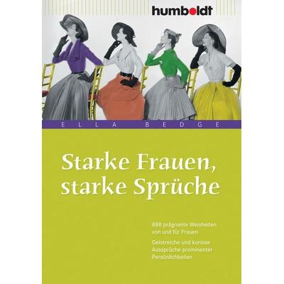 Starke Frauen, starke Sprüche, Geheftet von , Humboldt Verlag, 978-3-86910-030-2