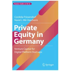 Private Equity in Germany, Fachbücher von Cordelia Friesendorf, Navid J Mir Haschemi