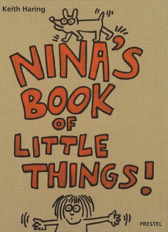 Keith Haring - Keith Haring Nina´s Book of Little Things ! - Preis vom 09.10.2026 07:28:09 h