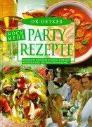 Dr. Oetker - Noch mehr Partyrezepte - Preis vom 11.10.2026 15:43:13 h