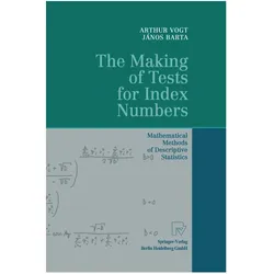 The Making of Tests for Index Numbers, Fachbücher von Arthur Vogt, Janos Barta